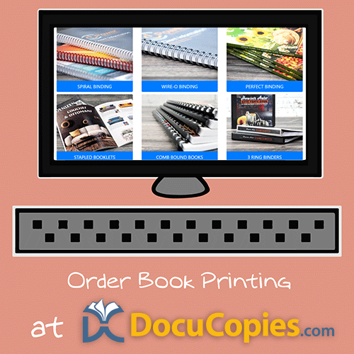 Print your self-published book with DocuCopies.com.